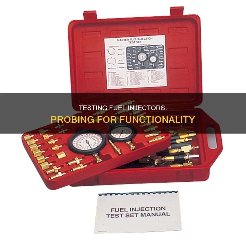 how to test fuel injectors with probe
