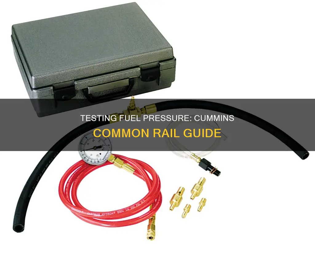 how to test fuel pressure on a cummins common rail