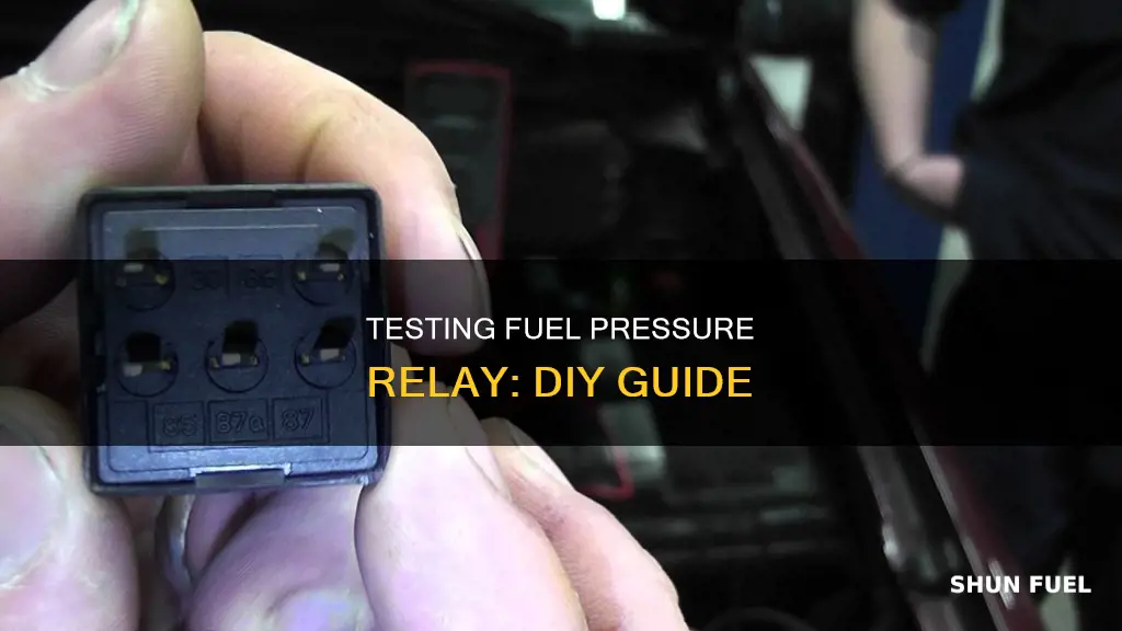 how to test fuel pressure relay