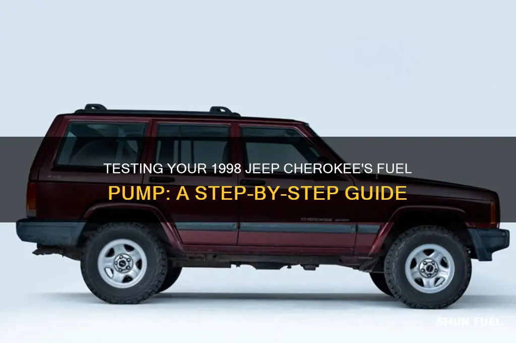how to test fuel pump 1998 jeep cherokee