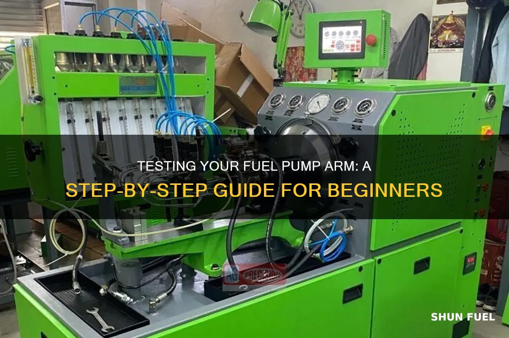 how to test fuel pump arm