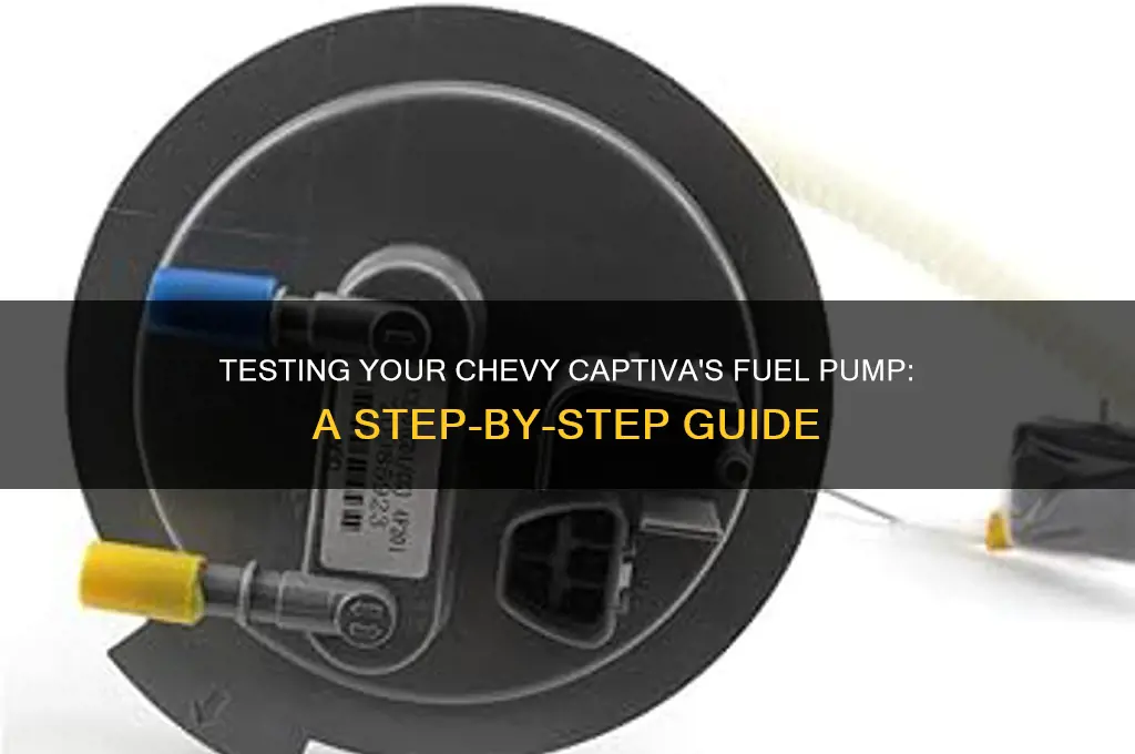 how to test fuel pump chevy captiva