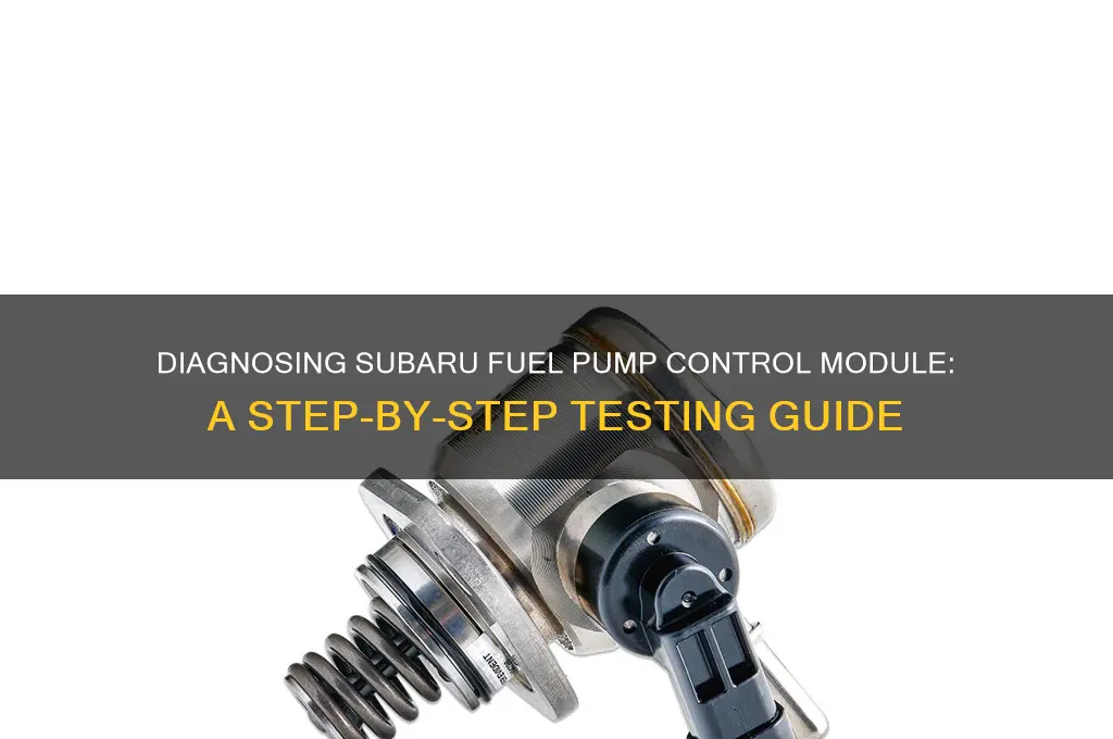 how to test fuel pump control module subar