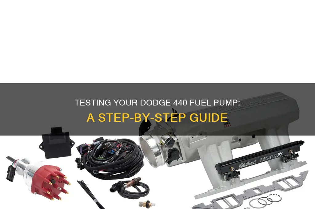 how to test fuel pump dodge 440