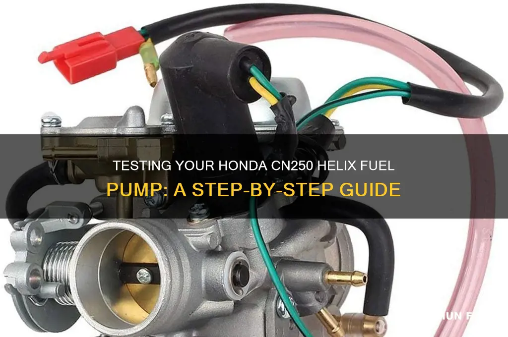 how to test fuel pump honda cn250 helix