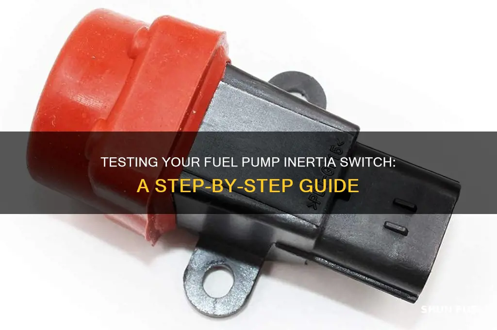 how to test fuel pump inertia switch