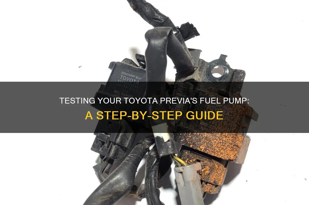how to test fuel pump on toyota previa