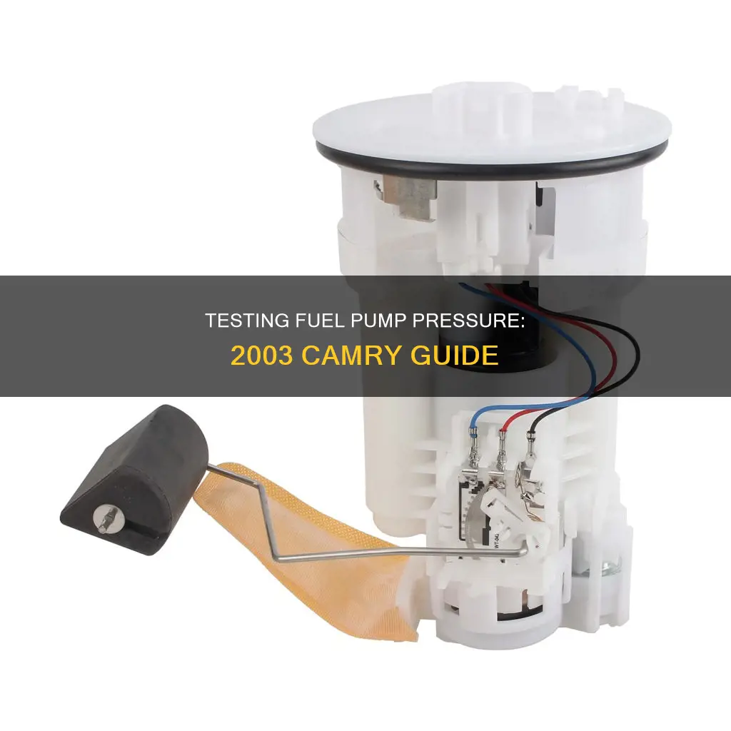 how to test fuel pump pressure on a 2003 camry