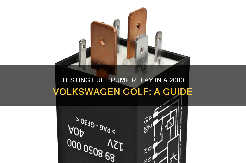 how to test fuel pump relay 2000 golf