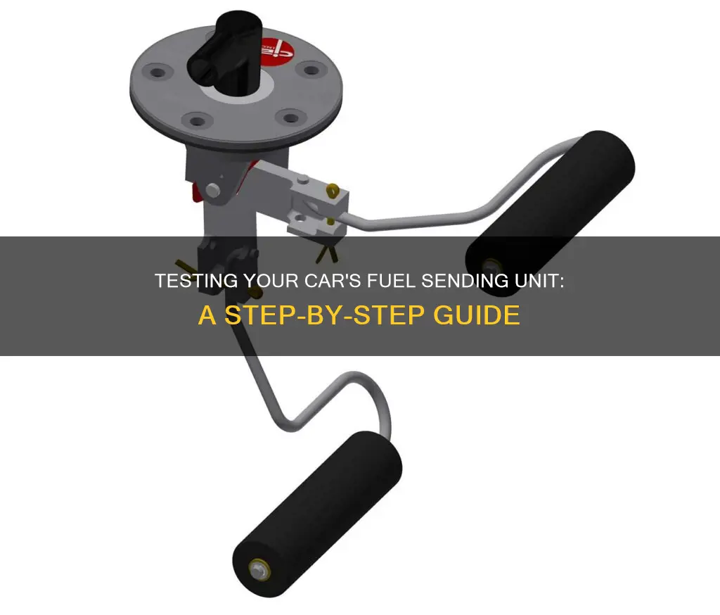how to test fuel sending unit in the car