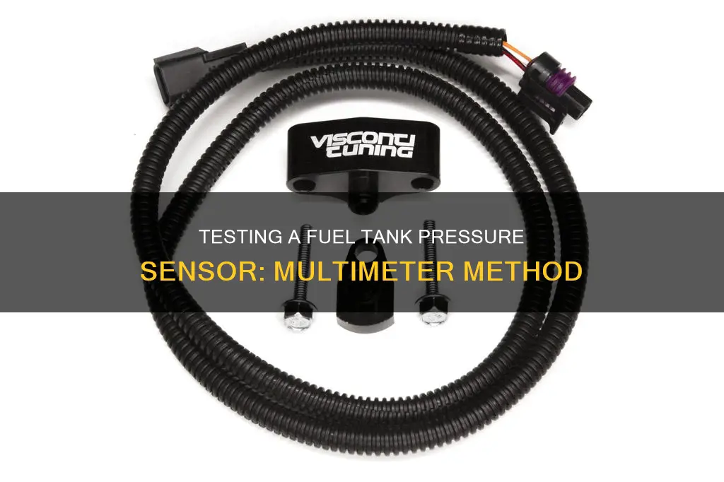how to test fuel tank pressure sensor with multimeter
