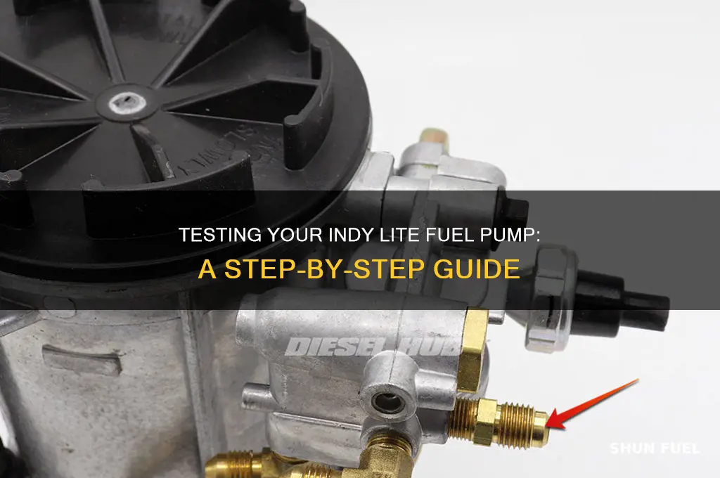 how to test indy lite fuel pump