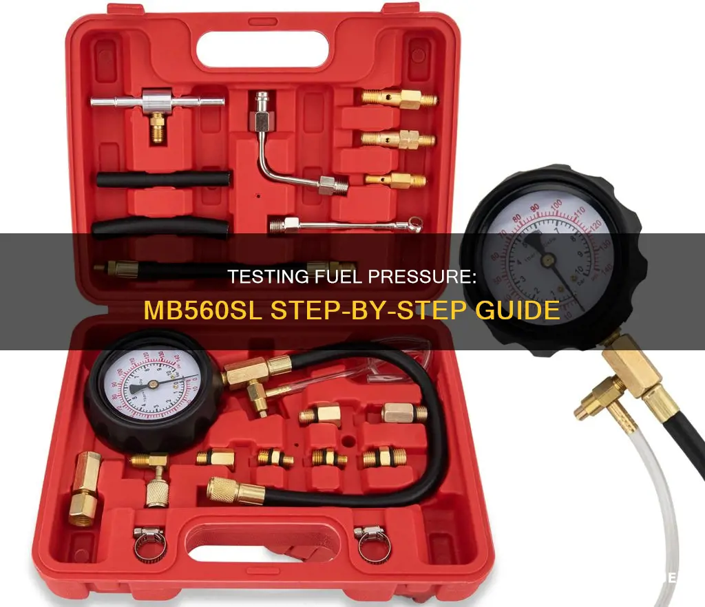 how to test mb560sl fuel pressure