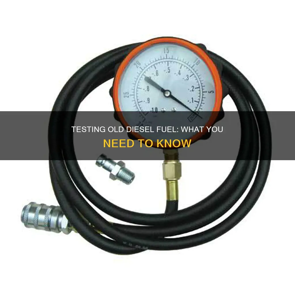how to test old diesel fuel
