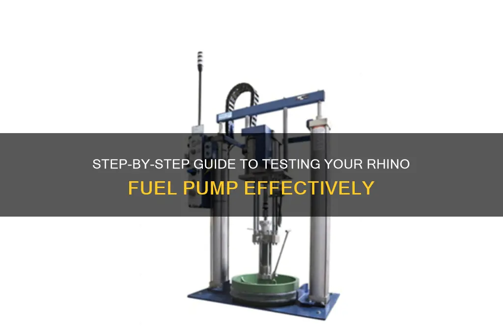 how to test rhino fuel pump