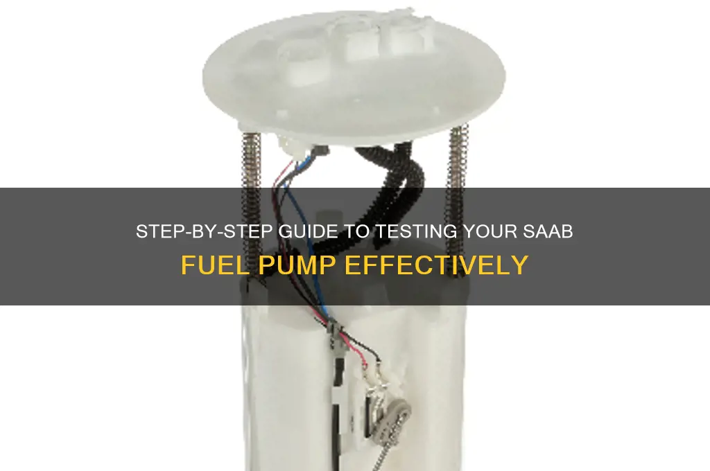 how to test saab fuel pump