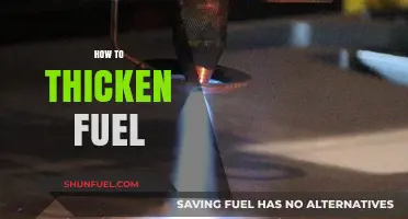 Effective Methods to Safely Thicken Fuel for Optimal Performance