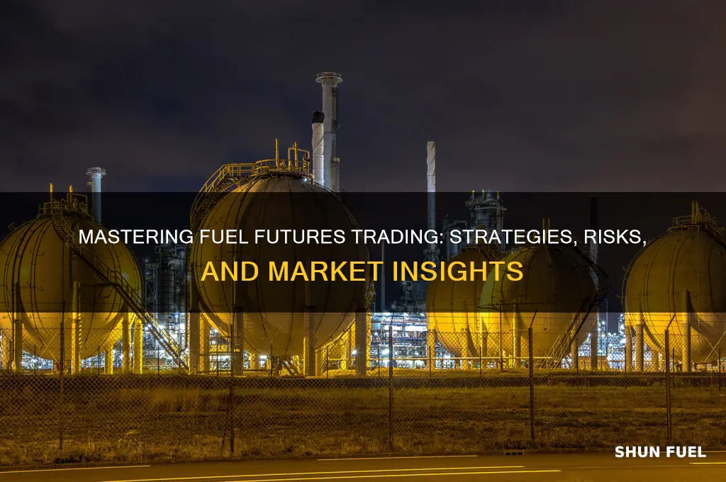 how to trade fuel futures