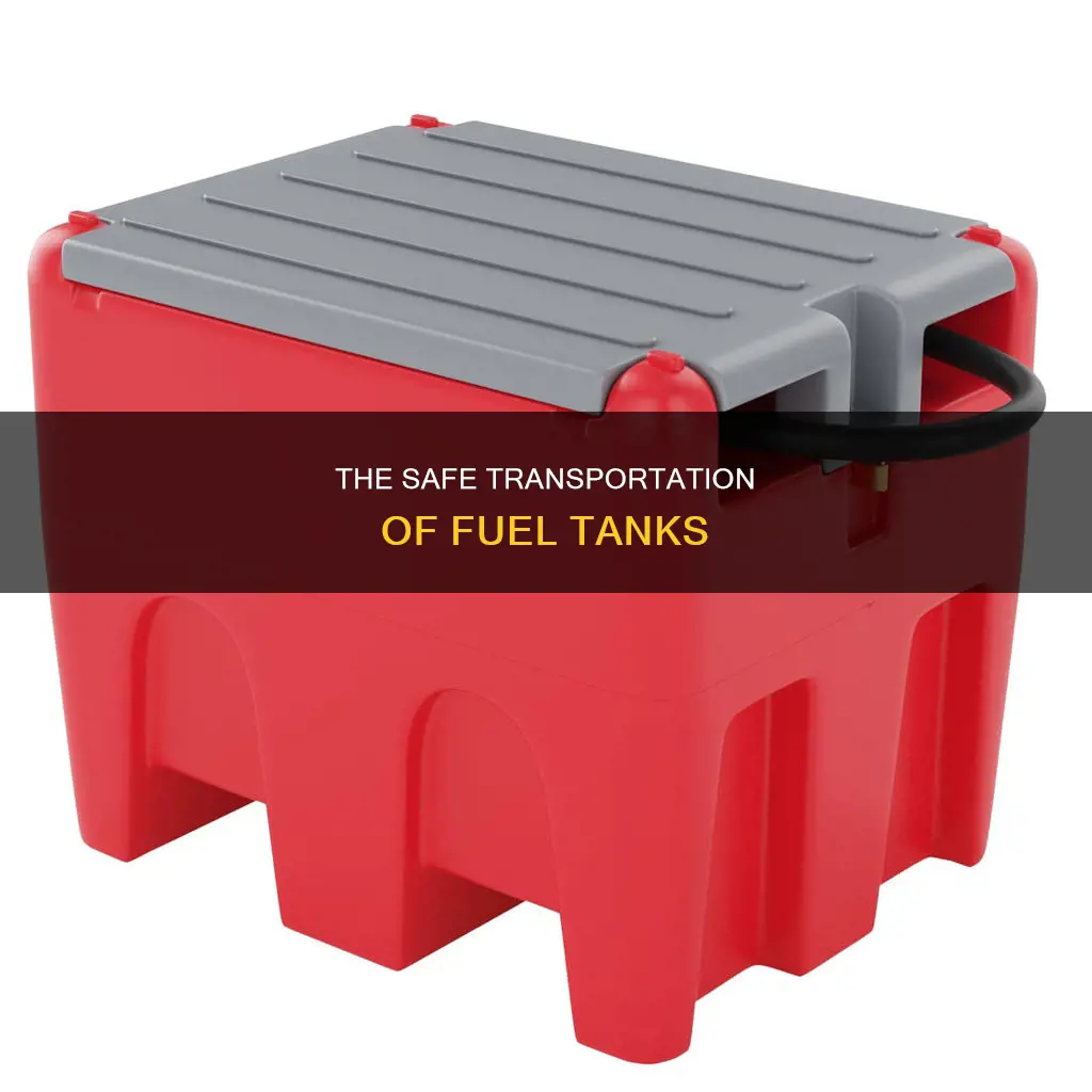 how to transport fuel tanks