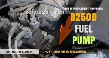Troubleshooting Your 1999 Mazda B2500 Fuel Pump: A Step-by-Step Guide