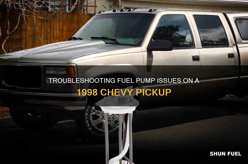 how to troubleshoot fuel pump on a 1998 chevy pickup