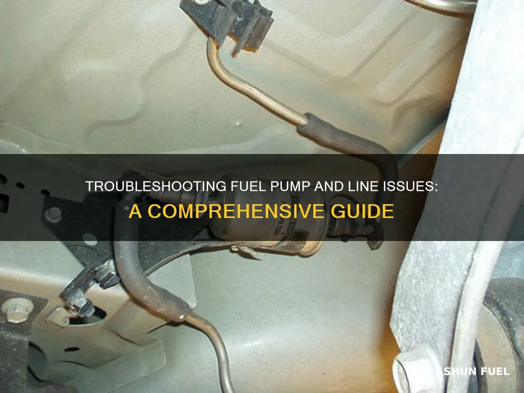 how to troubleshoot problems with fuel pump and lines