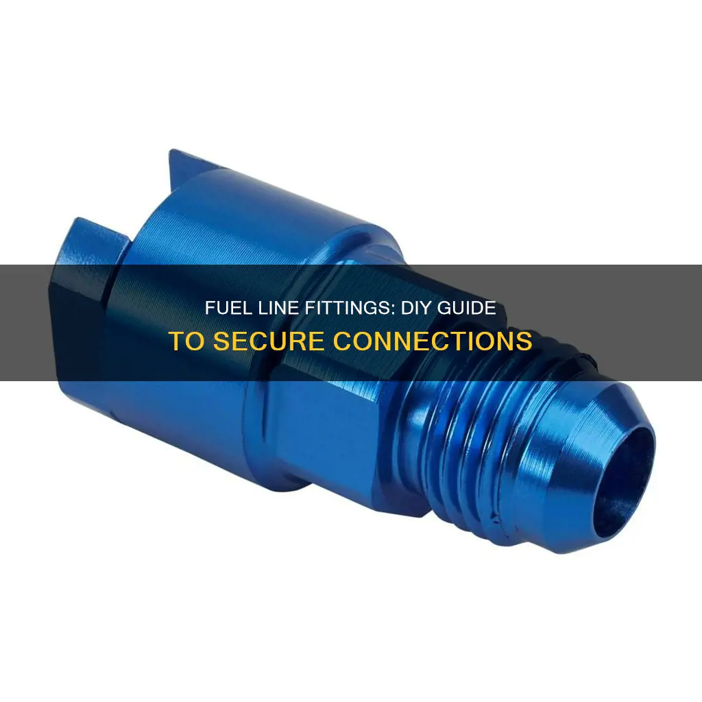 how to turn fuel line into an fitting