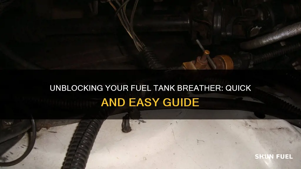 how to unblock fuel tank breather