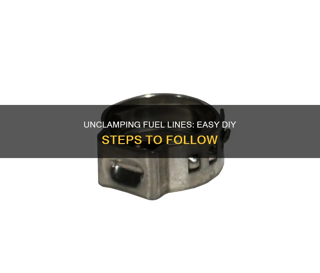 how to unclamp fuel line