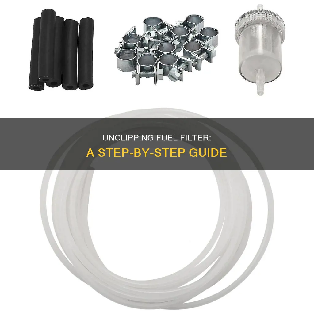 how to unclip fuel filter