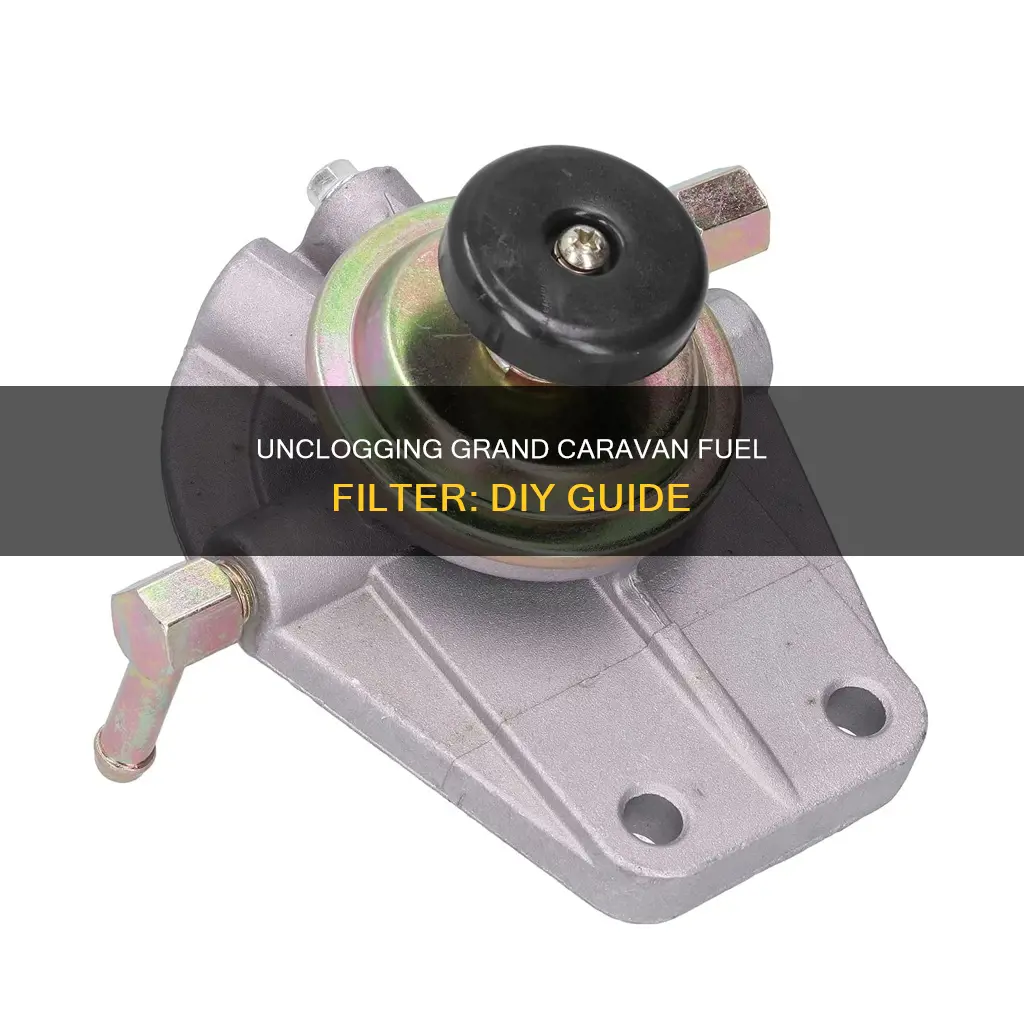 how to unclog a grand caravan fuel filter