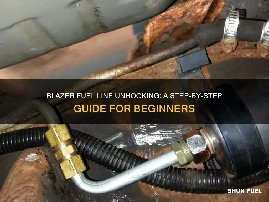 how to unhook a 99 blazer fuel line