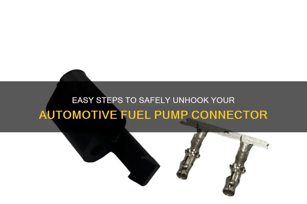 how to unhook automotive fuel pump electrical connector