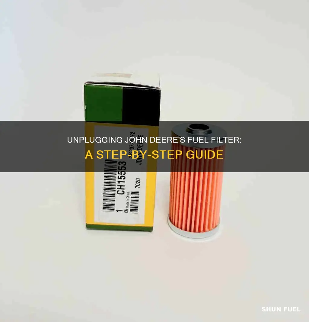 how to unplug a john deere fuel filter