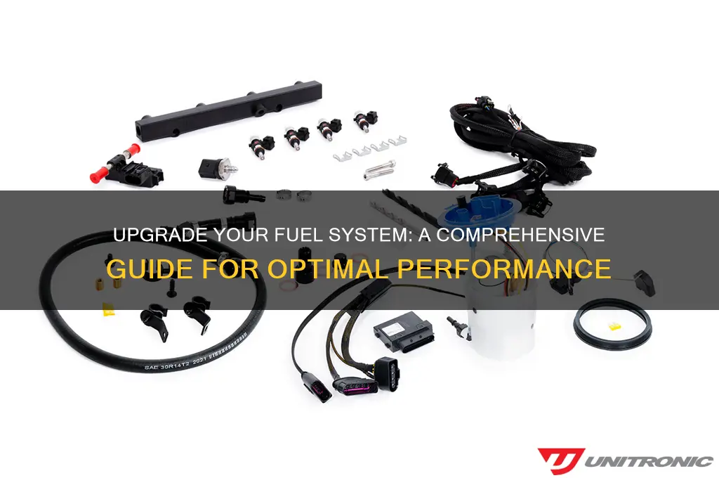 how to upgrade fuel system