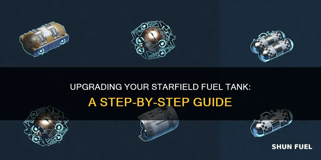 how to upgrade fuel tank starfield