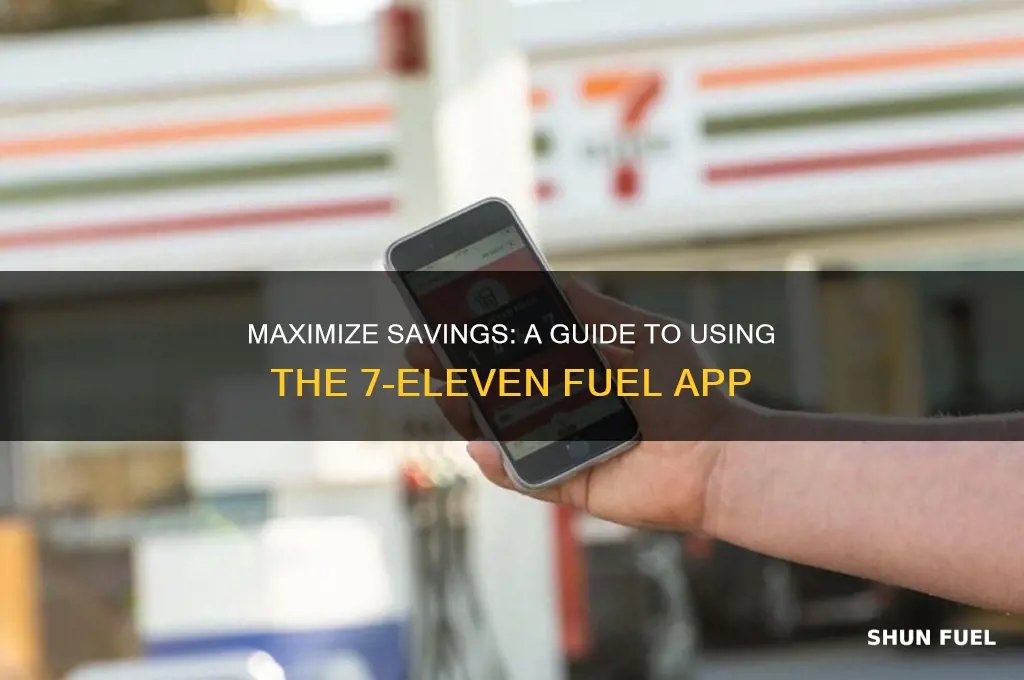 how to use 7 11 fuel app