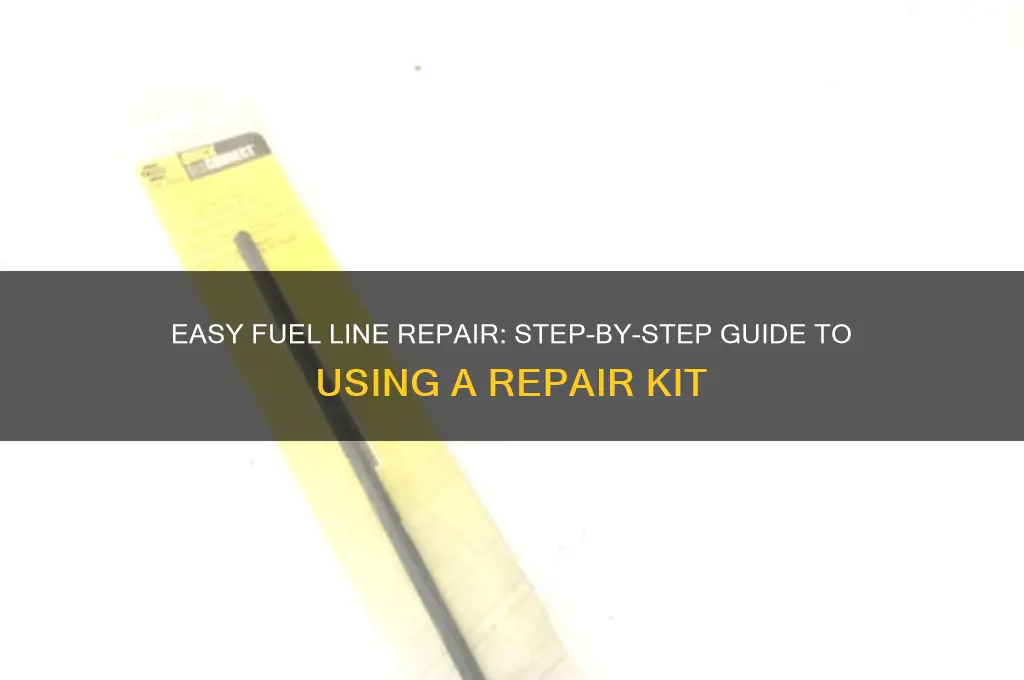 how to use a fuel line repair kit