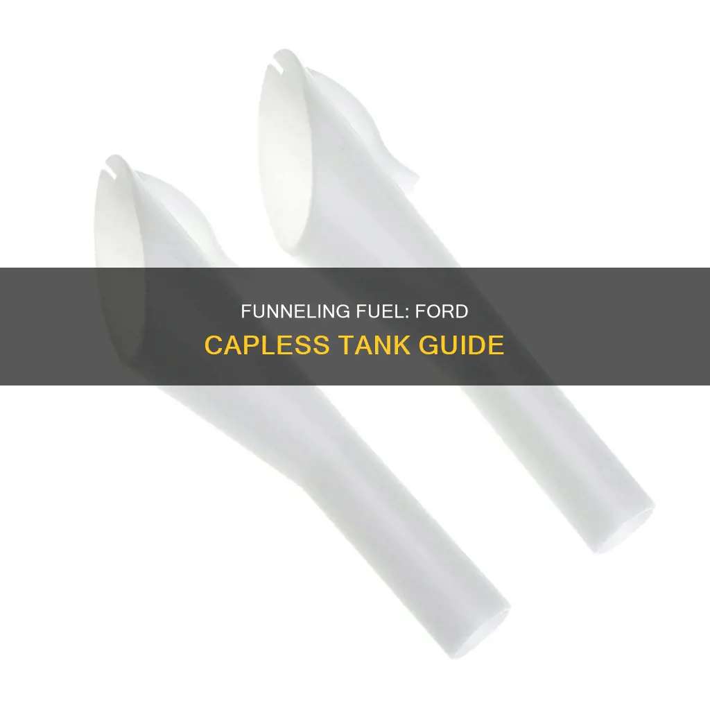 how to use a funnel for ford capless fuel tank