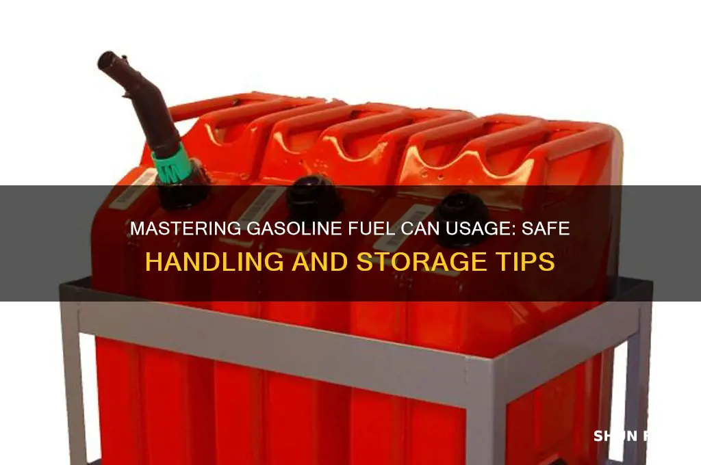 how to use a gasoline fuel can