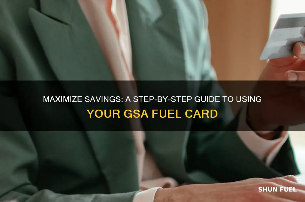 how to use a gsa fuel card