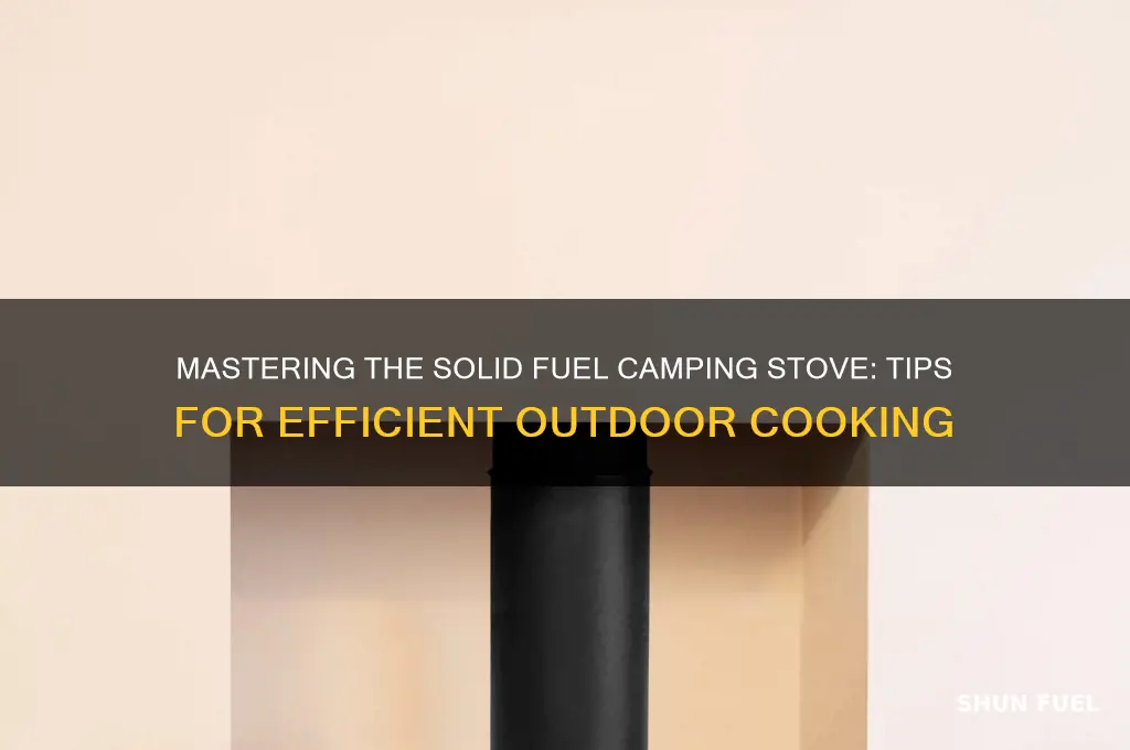 how to use a solid fuel camping stove