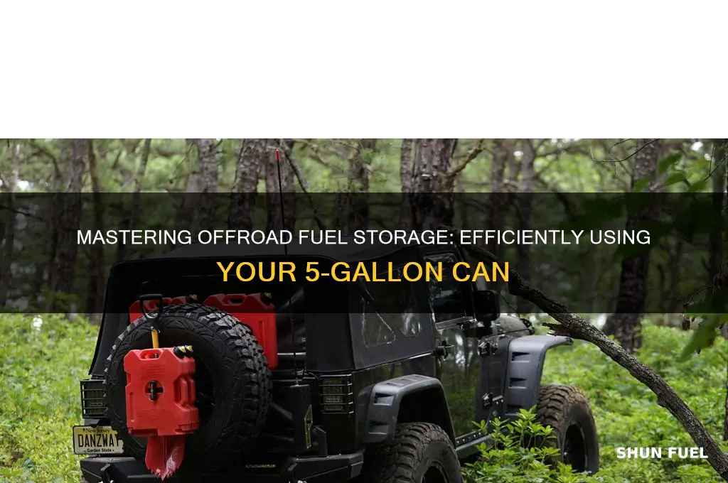 how to use an offroad five gallon fuel can