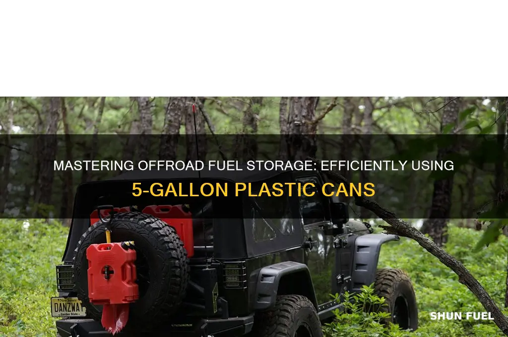 how to use an offroad five gallon fuel plastic can