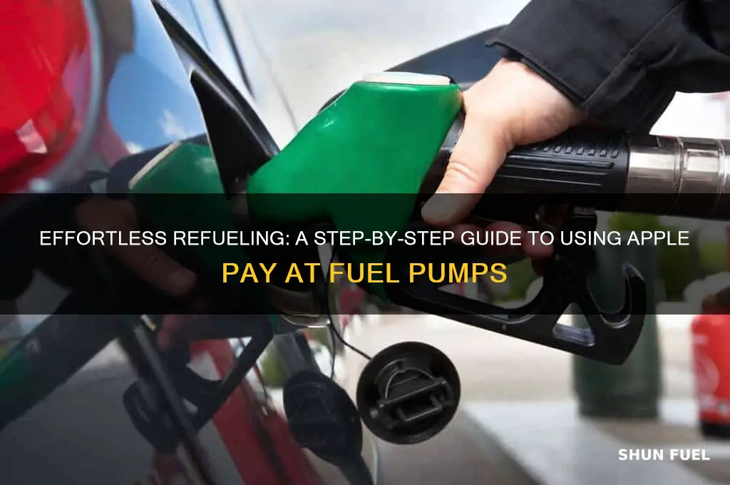 how to use apple pay at fuel pump