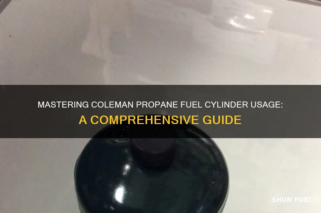 how to use coleman propane fuel cylinder