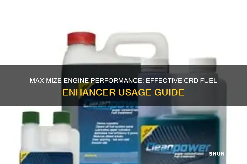 how to use crd fuel enhancer