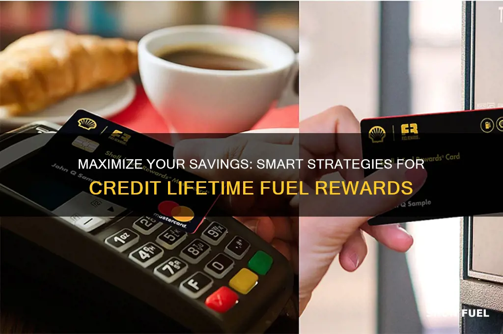 how to use credit lifetime saving fuel rewards