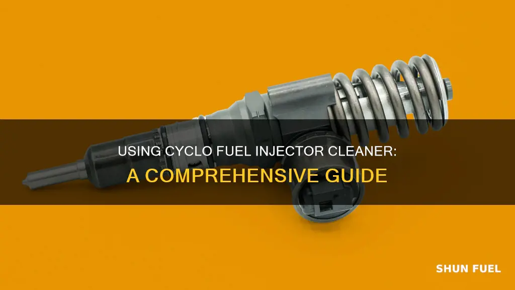 how to use cyclo fuel injector cleaner