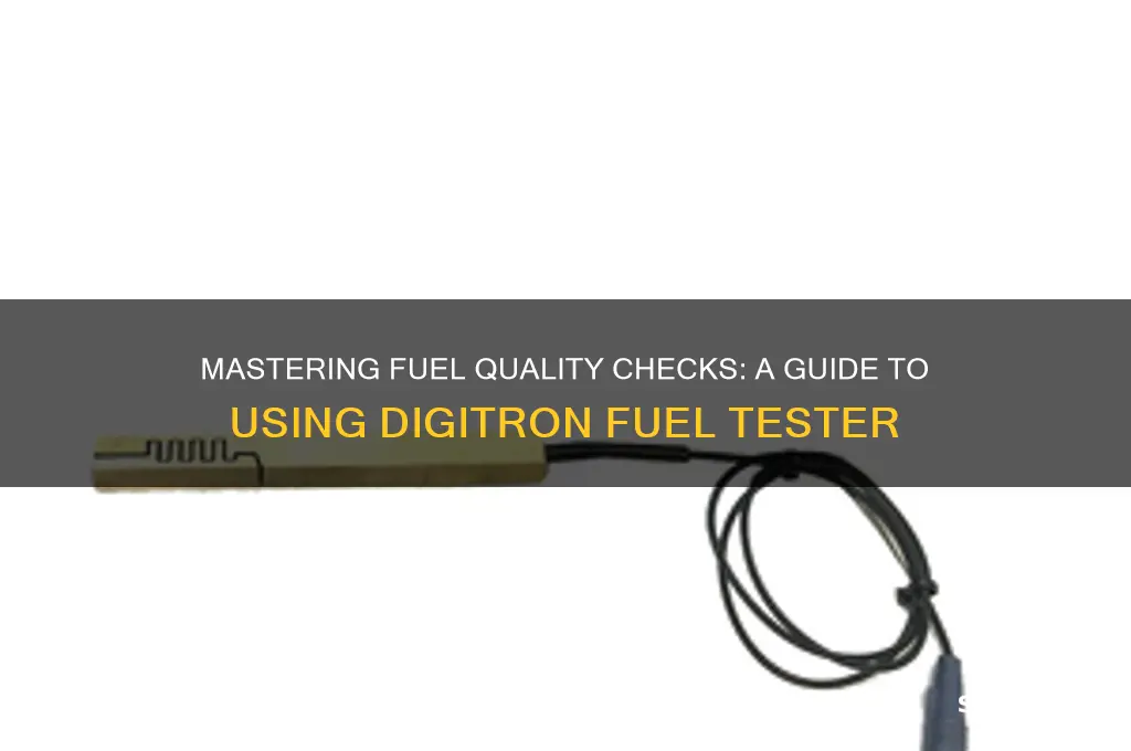 how to use digitron fuel tester
